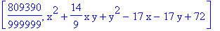 [809390/999999, x^2+14/9*x*y+y^2-17*x-17*y+72]